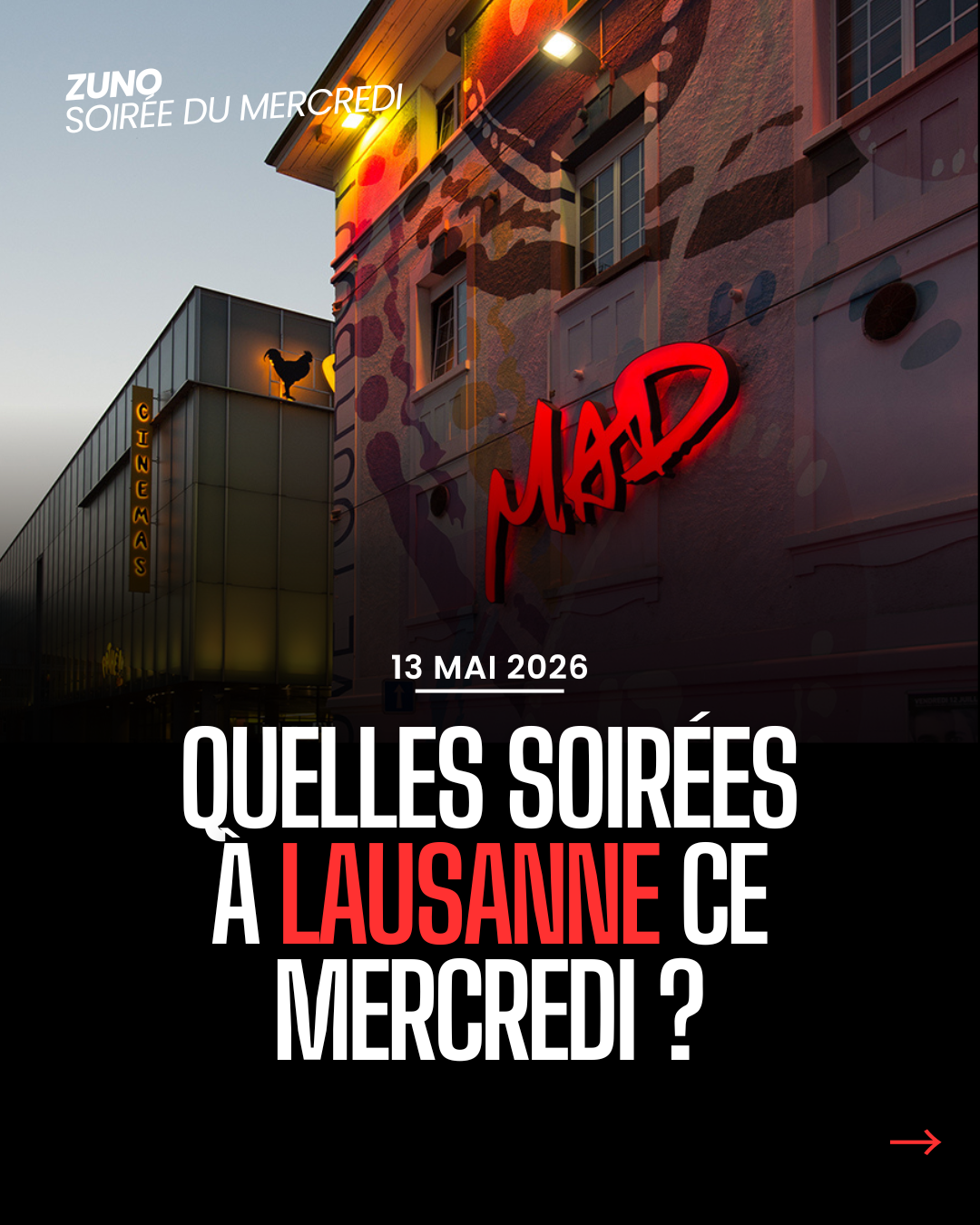 Les soirées à ne pas manquer ce mercredi 13 mai à Lausanne – Édition spéciale jour férié
