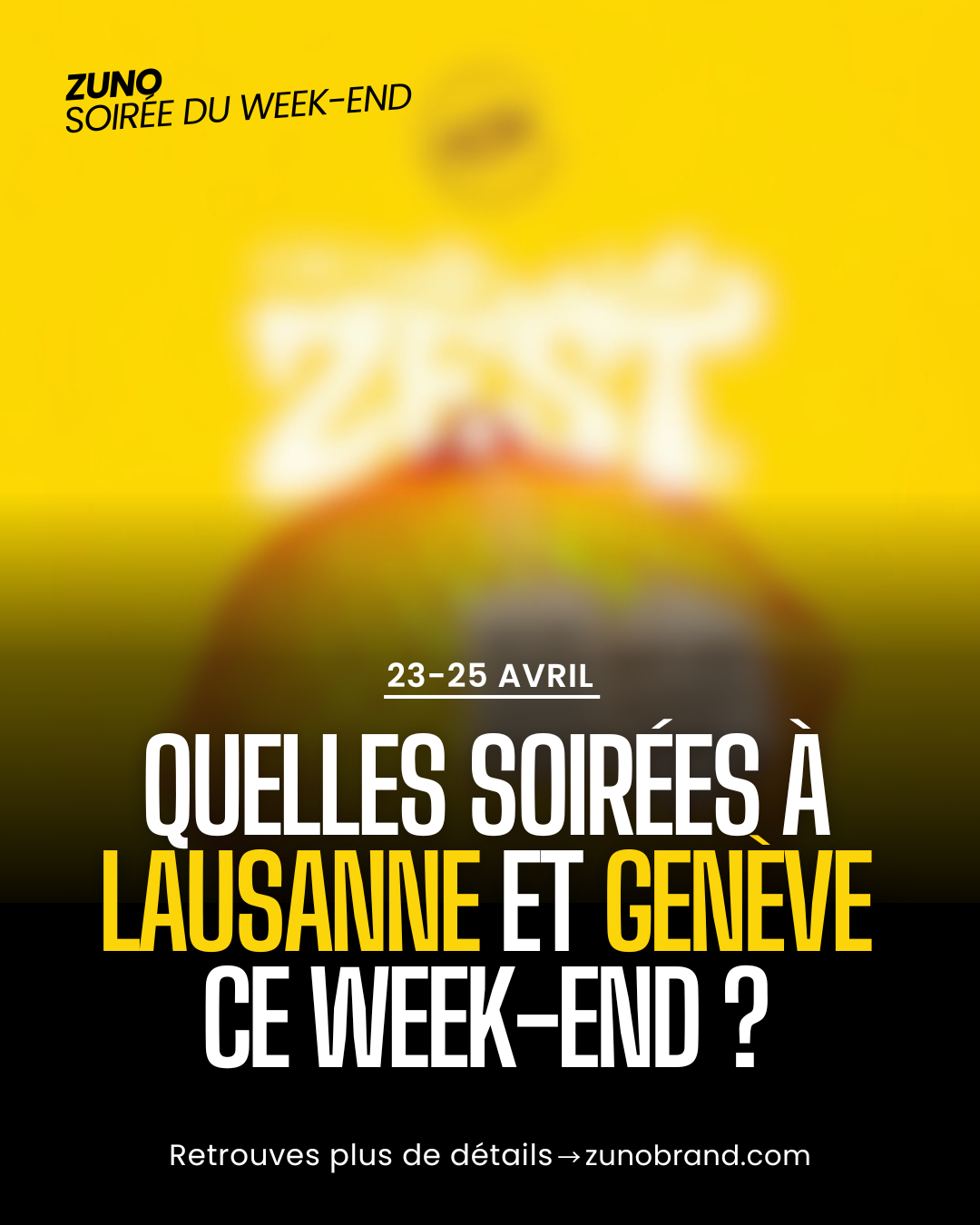 Les meilleures soirées du 23 au 25 avril à Lausanne et Genève
