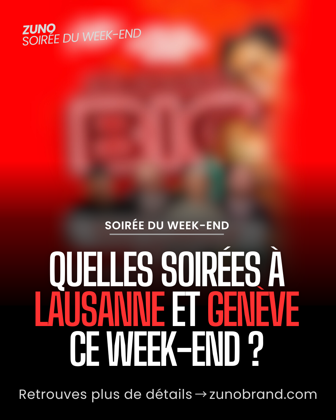 Les meilleures soirées du 12 au 14 mars à Lausanne et Genève