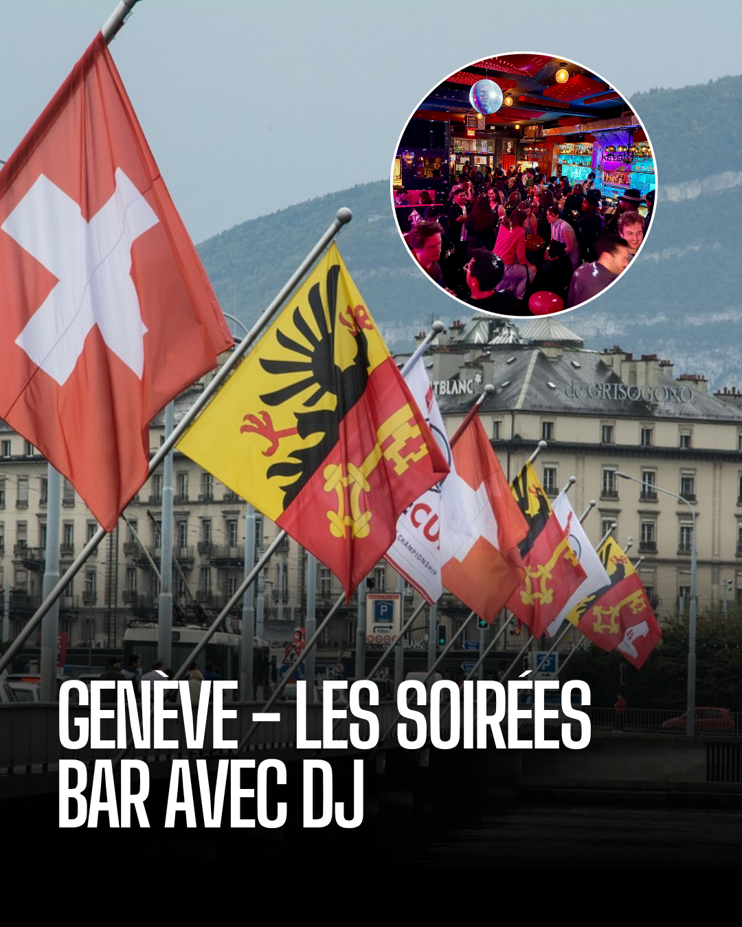 Soirées bar Genève – 13 & 14 juin 2026 | Bars avec DJ