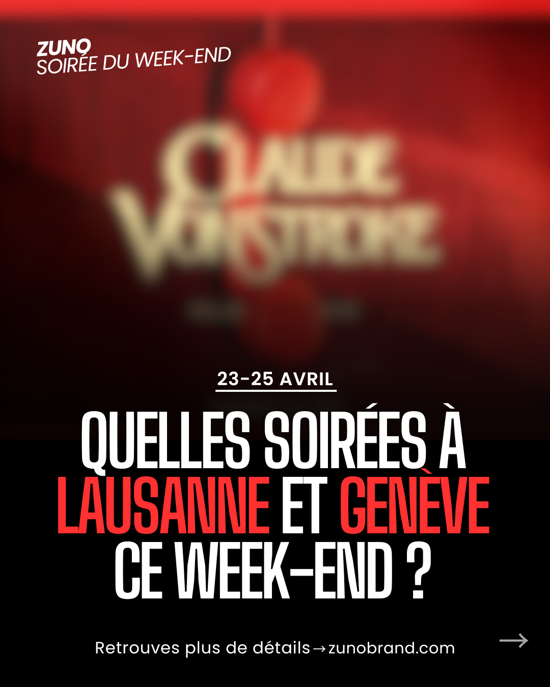 Les meilleures soirées du 30 avril au 2 mai à Lausanne et Genève