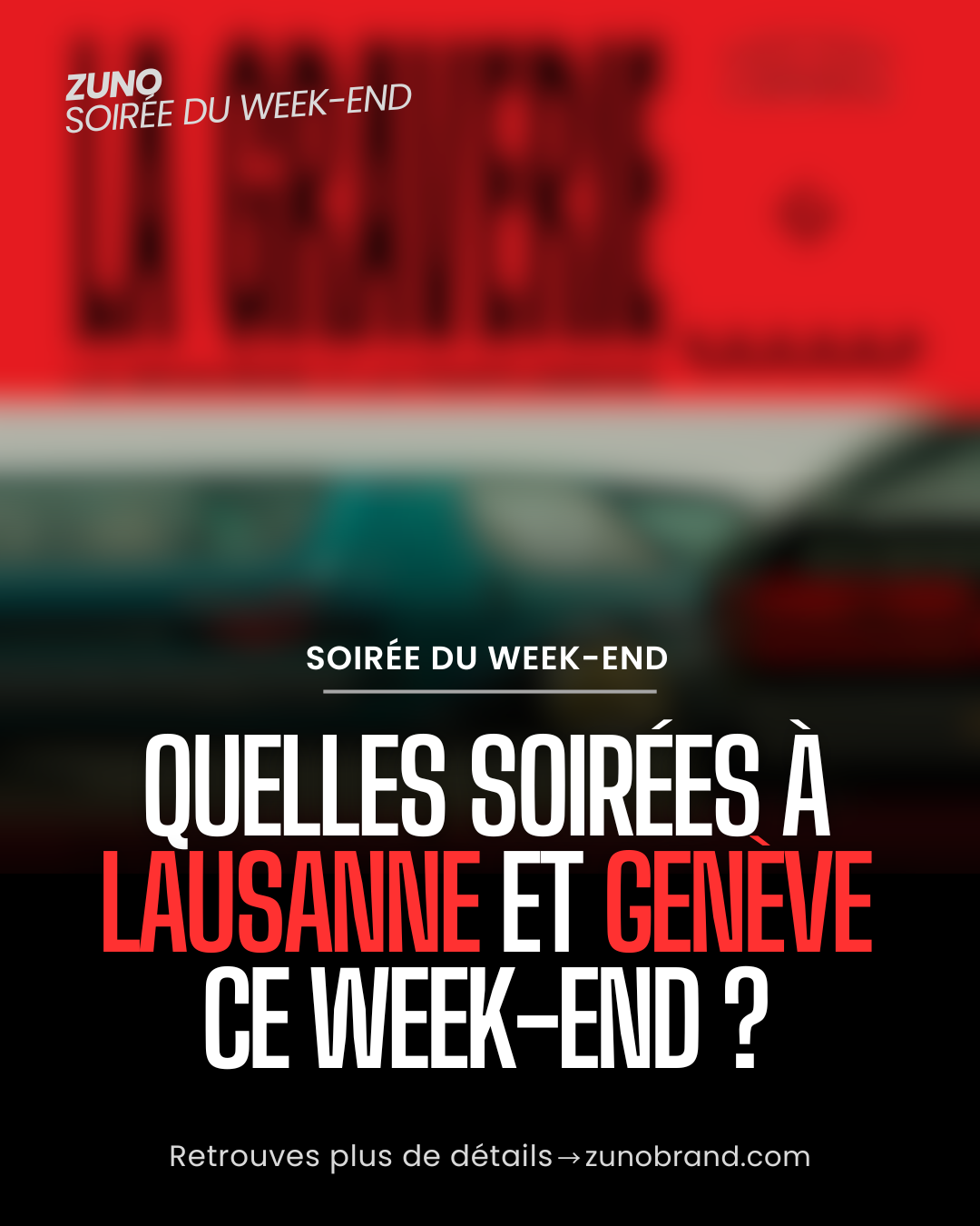 Les meilleures soirées du 20 au 21 mars à Lausanne et Genève