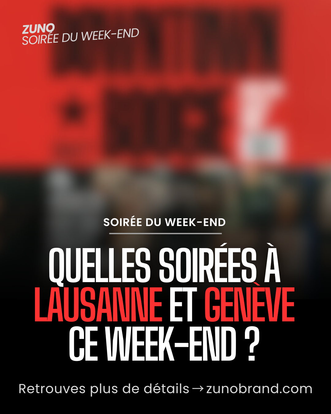 Les meilleures soirées du 5 au 7 mars à Lausanne et Genève
