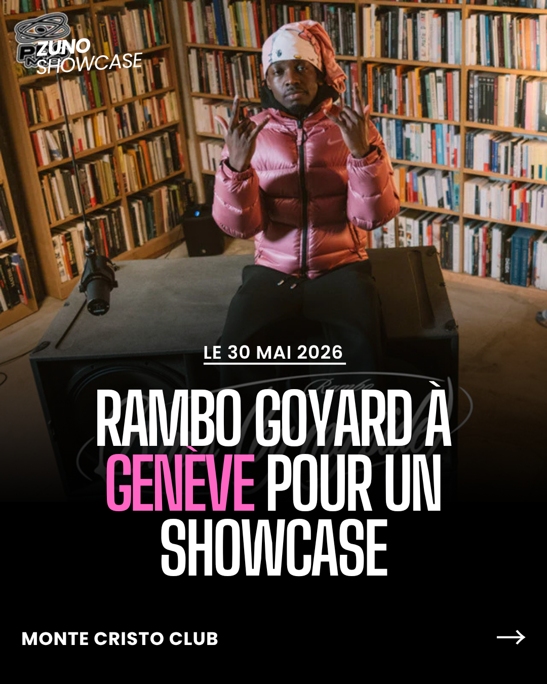 Rambo Goyard à Genève pour un showcase